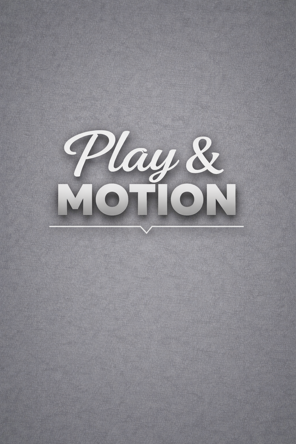 Play & Motion